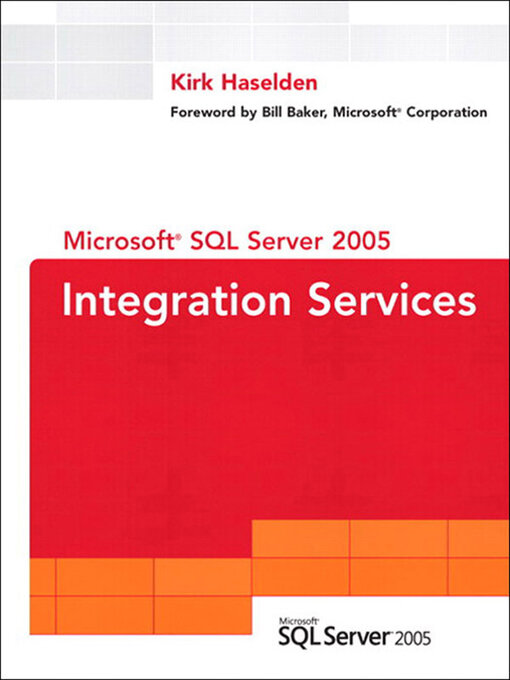 Title details for Microsoft SQL Server 2005 Integration Services by Kirk Haselden - Available